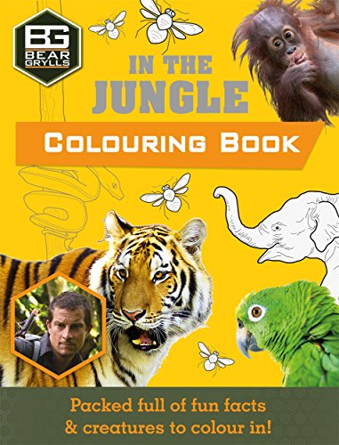 Bear Grylls Colouring Books: In the Jungle (Bear Grylls Activity)